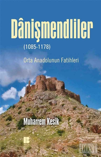 Danişmendliler (1085-1178)